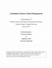 Research paper thumbnail of Colombian Charter School Management --- Working Paper 234, National Center for the Study of Privatization in Education Teachers College, Columbia University.