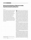 Research paper thumbnail of Electoral Participation of Women in India: Key Determinants and Barriers