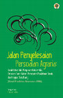 Research paper thumbnail of Jalan Penyelesaian Persoalan Agraria