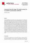 Research paper thumbnail of Immunity from the image: The right to privacy as an antidote to anonymous modernity