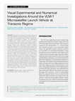 Research paper thumbnail of Visual Experimental and Numerical Investigations Around the VLM-1 Microsatellite Launch Vehicle at Transonic Regime