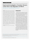 Research paper thumbnail of Experimental Investigation of Ionization Sensors under Shock Tube Stagnation Conditions