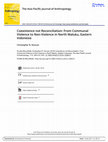 Research paper thumbnail of Duncan, Christopher R. 2016. “Coexistence not Reconciliation or Resignation? From Communal Violence to Non-violence in North Maluku, Eastern Indonesia.” The Asia-Pacific Journal of Anthropology 17(5): 460-474.