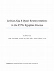 Research paper thumbnail of Lesbian, Gay & Queer Representations in the 1970s Egyptian Cinema