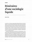 Research paper thumbnail of Itinéraires d'une sociologie liquide