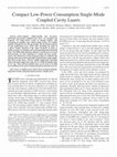 Research paper thumbnail of Compact Low-Power Consumption Single-Mode Coupled-Cavity Lasers