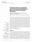 Research paper thumbnail of Conduction block in myelinated axons induced by high-frequency (kHz) non-symmetric biphasic stimulation