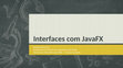 Research paper thumbnail of Interfaces com JavaFX