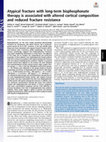 Research paper thumbnail of Atypical fracture with long-term bisphosphonate therapy is associated with altered cortical composition and reduced fracture resistance