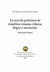 Research paper thumbnail of La novela policiaca de temática romana clásica 2. TESIS DOCTORAL. ÁREA DE FILOLOGÍA LATINA DEPARTAMENTO DE FILOLOGÍA CLÁSICA UNIVERSIDAD DE MURCIA.