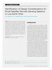 Research paper thumbnail of Identification of Design Considerations for Small Satellite Remote Sensing Systems in Low Earth Orbit