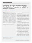 Research paper thumbnail of Evaluation of Chemical Equilibrium and Non-Equilibrium Properties for LOX/LH 2 Reaction Schemes