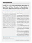 Research paper thumbnail of Effect of the Fiber Orientation Relatively to the Plasma Flow Direction in the Ablation Process of a Carbon-Phenolic Composite