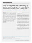 Research paper thumbnail of Effect of Solid-State Laser Parameters on the Surface's Topography Formation during Texturization of Hard Metal Cutting Tools Effect of Solid-State Laser Parameters on the Surface's Topography Formation During Texturization of Hard Metal Cutting Tools