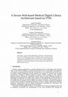 Research paper thumbnail of A secure Web-based medical digital library architecture based on TTPs