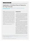 Research paper thumbnail of Application of Artificial Neural Networks for Fog Forecast