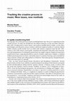 Research paper thumbnail of Tracking the creative process in music: New issues, new methods, Musicae Scientiae special issue, 2016, Vol. 20(3)