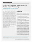 Research paper thumbnail of Chemically Collapsible Mandrel for Solid Rocket Motor Processing