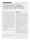 Research paper thumbnail of An Extended Kalman Filter-Based Technique for On-Line Identification of Unmanned Aerial System Parameters