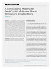 Research paper thumbnail of A Computational Modeling for Semi-Coupled Multiphase Flow in Atmospheric Icing Conditions