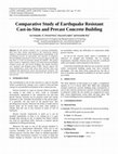 Research paper thumbnail of Comparative Study of Earthquake Resistant Cast-in-Situ and Precast Concrete Building