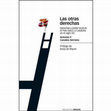 Research paper thumbnail of Las otras derechas. Derechas y poder local en el País Vasco y Cataluña en el siglo XX