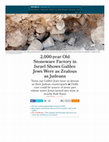 Research paper thumbnail of "2,000-year Old Stoneware Factory in Israel Shows Galilee Jews Were as Zealous as Judeans". By Ruth Schuster, Haaretz