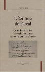 Research paper thumbnail of L’Écriture de Pascal. La lumière et le feu : La « vraie éloquence » à l’œuvre dans les Pensées