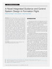 Research paper thumbnail of A Novel Integrated Guidance and Control System Design in Formation Flight