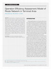 Research paper thumbnail of Operation Efficiency Assessment Model of Route Network in Terminal Area