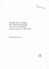 Research paper thumbnail of Modernizar a ordem em nome da saúde: a São Paulo de militares, pobres e escravos (1805-1840)