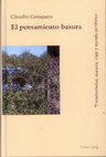 Research paper thumbnail of El pensamiento basura. Transitoriedad, materia, viaje y mundo periférico