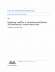 Research paper thumbnail of Regulating Land Use in a Constitutional Shadow: The Institutional Contexts of Exactions