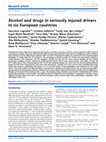 Research paper thumbnail of Alcohol and drugs in seriously injured drivers in six European countries