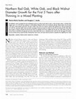 Research paper thumbnail of Northern Red Oak, White Oak, and Black Walnut Diameter Growth for the First 3 Years after Thinning in a Mixed Planting