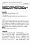 Research paper thumbnail of Evaluation of Students' Perceived Difficult Concepts in Agricultural Science Among Selected Secondary Schools in Oyo Metropolis, Nigeria