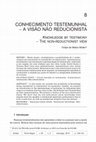 Research paper thumbnail of MULLER FM 2010 Conhecimento testemunhal – a visão não reducionista /Knowledge by testimony – the non-reductionist view