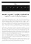 Research paper thumbnail of El Archivo telemático a través de la arquitectura de las plataformas de Facebook e Instagram