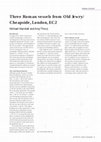 Research paper thumbnail of Marshall, M. and Thorp A. 2015 Three Roman vessels from Old Jewry/Cheapside, London, EC2, London Archaeologist 14(3), 79-82