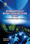 Research paper thumbnail of Geographically Weighted Regression: Sebuah Kajian Regresi Geografis