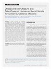 Research paper thumbnail of Design and Manufacture of a Solar-Powered Unmanned Aerial Vehicle for Civilian Surveillance Missions