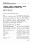 Research paper thumbnail of Clinical safety of magnetic resonance imaging in patients with implanted SynchroMed EL infusion pumps