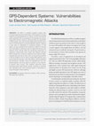 Research paper thumbnail of GPS-Dependent Systems: Vulnerabilities to Electromagnetic Attacks