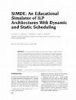 Research paper thumbnail of SIMDE: An educational simulator of ILP architectures with dynamic and static scheduling