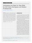 Research paper thumbnail of Anticipating the Need for New Skills for the Future Aerospace and Aviation Professionals