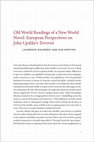 Research paper thumbnail of Old World Readings of a New World Novel: European Perspectives on John Updike's Terrorist