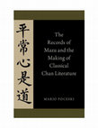 Research paper thumbnail of The Records of Mazu and the Making of Classical Chan Literature