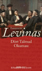 Research paper thumbnail of Dört Talmud Okuması, Emmanuel Levinas [Alfa, 2017]