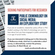 Research paper thumbnail of Public criminology on social media: Seeking participants for research