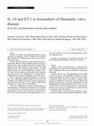 Research paper thumbnail of IL-10 and ET-1 as biomarkers of rheumatic valve disease